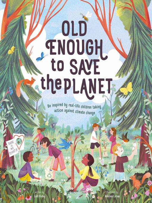 Title details for Old Enough to Save the Planet by Loll Kirby - Wait list